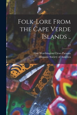 Libro Folk-lore From The Cape Verde Islands ..; V.2 - Par...