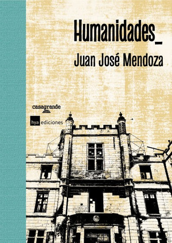 Humanidades_, De Juan José Mendoza