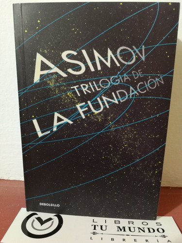 La Fundación Trilogía - Libro De Isaac Asimov - Completo 