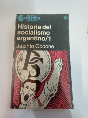 Historia Del Socialismo Argentino 1 - Jacinto Oddone