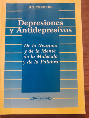 Depresiones Y Antidepresivos Rojtenberg 2001 Excelente E11