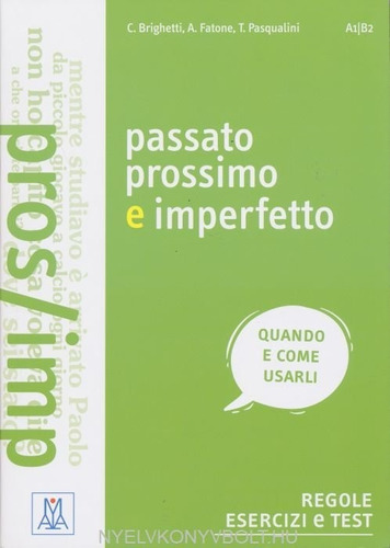 Passato Prossimo E Imperfetto - Libro