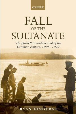 Libro Fall Of The Sultanate - Ryan Gingeras