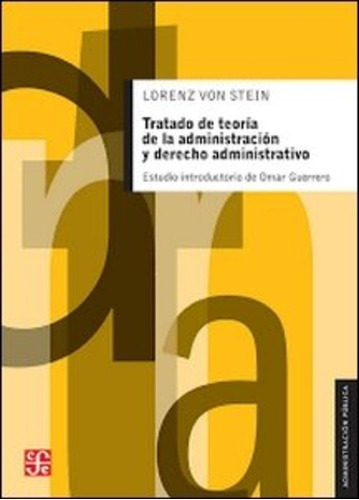 Tratado De Teoria De La Administracion Y - Lorenz Von Stein