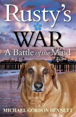 Rusty's War, De Michael Gordon Bennett. Editorial Bennett Global Entertainment, Tapa Blanda En Inglés