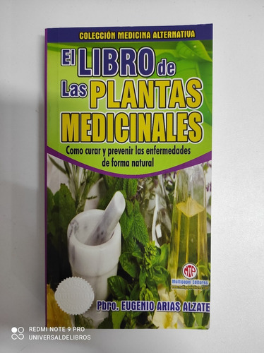 El Libro De Las Plantas Medicinales De Eugenio Arias Alzate