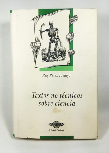 Textos No Técnicos Sobre Ciencia Ruy Pérez Tamayo