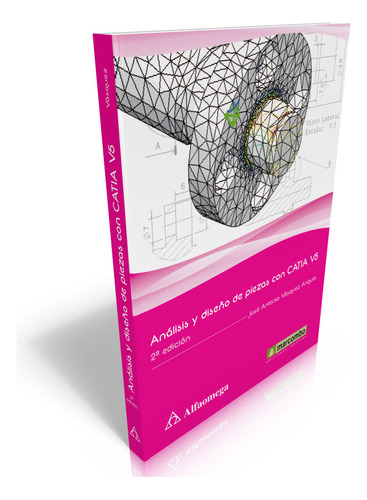 Libro Análisis Y Diseño De Piezas De Máquinas Con Catia V5