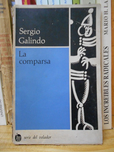 La Comparsa Sergio Galindo