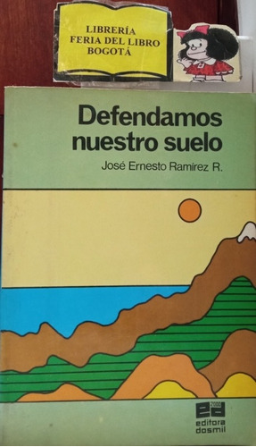 Biblioteca Del Campesino - Defendamos Nuestro Suelo - 1979