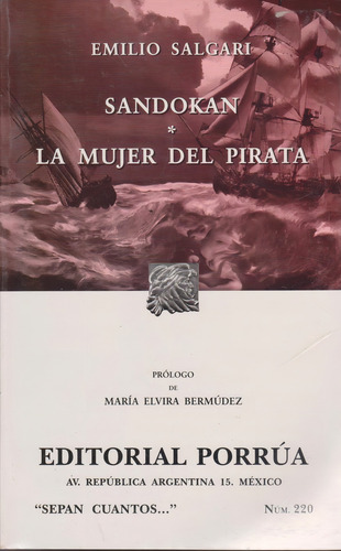 Sandokan La Mijer Del Pitata Sepan Cuantos Numeor 220, De Emilio Salgari. Sepan Cuantos Editorial Porrúa, Tapa Blanda, Edición 1a. Edición En Español, 2006