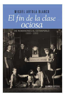 Libro El Fin De La Clase Ociosade Artola Blanco Miguel