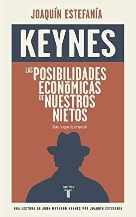 Las Posibilidades Economicas De Nuestros Nietos - Keynes Joh