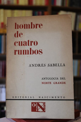 Hombre De Cuatro Rumbos - Andrés Sabella