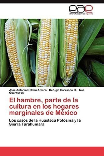 Libro: El Hambre, Parte Cultura Hogares Marginal&..