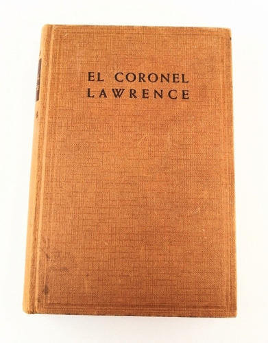 Libros De Guerra, El Coronel Lawrence, L. Thomas