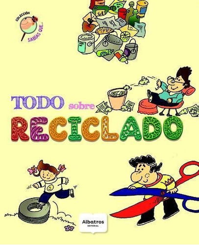 Todo Sobre Reciclado