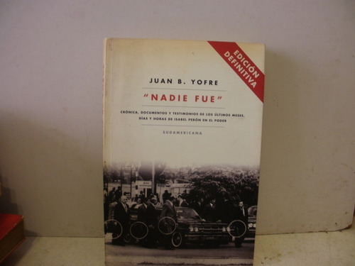 Nadie Fue - Juan B Yofre 1a Edicion Como Nuevo