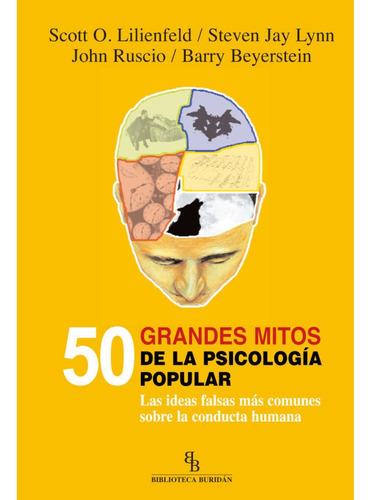 50 Grandes Mitos De La Psicologia Popular - Aa.vv