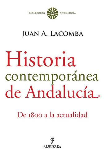 Historia Contemporanea De Andalucia - Aa.vv