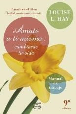 Amate A Ti Mismo: Cambiaras Tu Vida (vintage) - Louise L. Ha