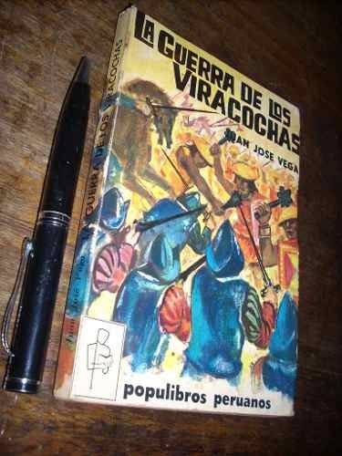 La Guerra De Los Viracochas Juan José Vega Bueno