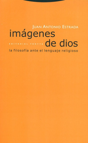 Imagenes De Dios, De Estrada, Juan Antonio. Editorial Trotta, Tapa Blanda, Edición 1 En Español, 2003