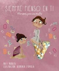 Libro: Siempre Pienso En Ti. Aforismos Para Una Madre. Morat