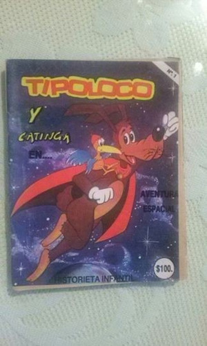 Comic Cuento Historieta Tipoloco Y Catinga Num 1 Año 1987