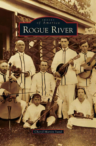 Rogue River, De Sund, Cheryl Martin. Editorial Arcadia Lib Ed, Tapa Dura En Inglés