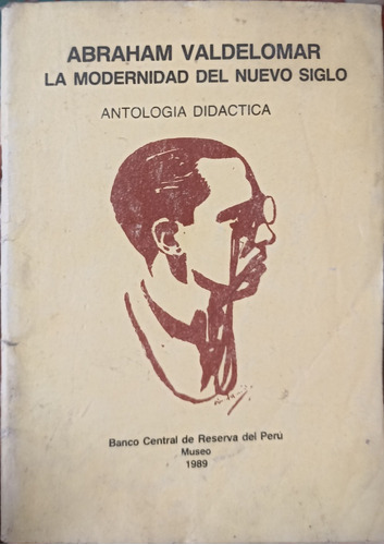 Abraham Valdelomar - La Modernidad Del Nuevo Siglo 