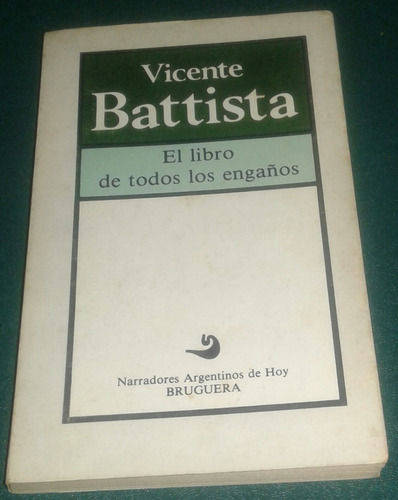 El Libro De Todos Los Engaños Vicente Battista