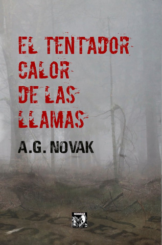 El Tentador Calor De Las Llamas - Novak,a,g,