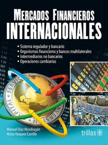 Mercados Financieros Internacionales - Diaz Mondragon, Manue