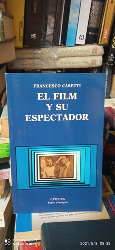 Libro El Film Y Su Espectador. Francesco Casetti