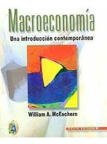Macroeconomia: Una Introduccion Contemporanea 6ed.