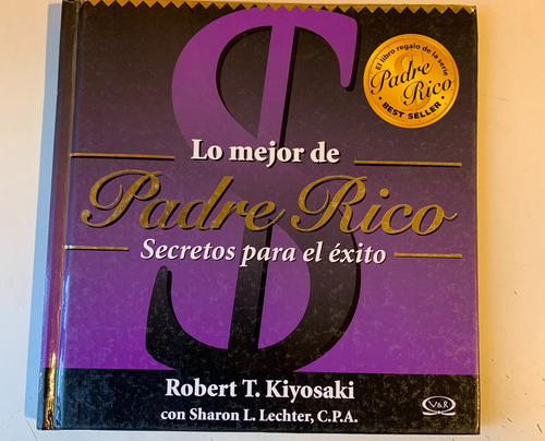 Lo Mejor De Padre Rico Robert T. Kiyosaki