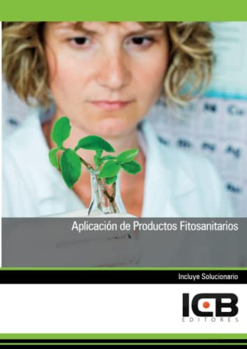 Libro Aplicación De Productos Fitosanitarios De Icb  Editore