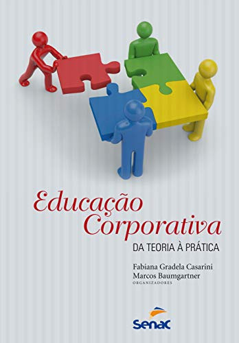 Libro Educacao Corporativa - Da Teoria A Pratica