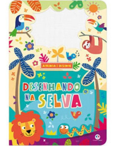 Desenhando  selva, de Brooks, Susie. Editora Ciranda Cultural, capa mole em português