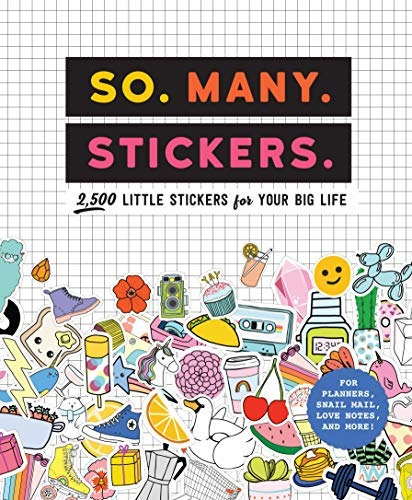 So Many Stickers 2,500 Little Stickers For Your Big Life (pi