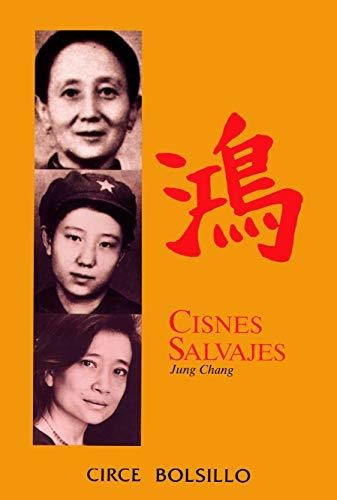 Cisnes Salvajes - Jung Chang