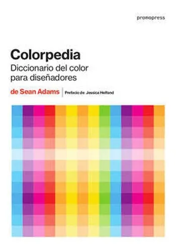 Colorpedia - Diccionario Del Color Para Diseñadores - Sean