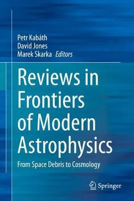 Libro Reviews In Frontiers Of Modern Astrophysics : From ...