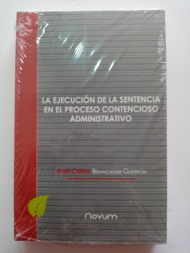 La Ejecucion De La Sentencia En El Proceso Contencioso Adtvo