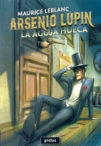 Arsenio Lupin - La Aguja Hueca - Maurice Leblanc