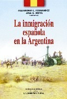 La Inmigración Española En La Argentina, A. Fernández (bi)