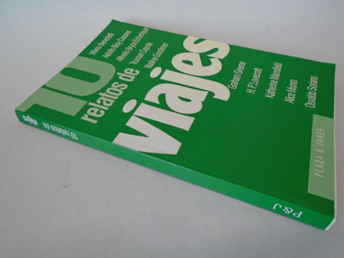 10 Relatos De Viajes - Benedetti, Bioy Casares Y Otros