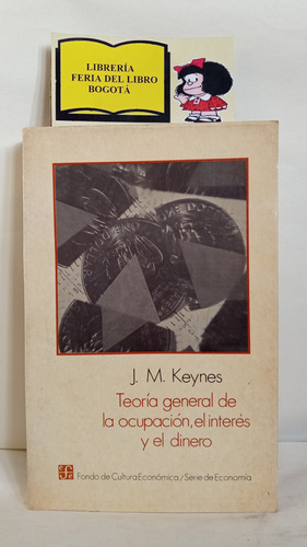Teoría General De La Ocupación - J. K Keynes - Económia