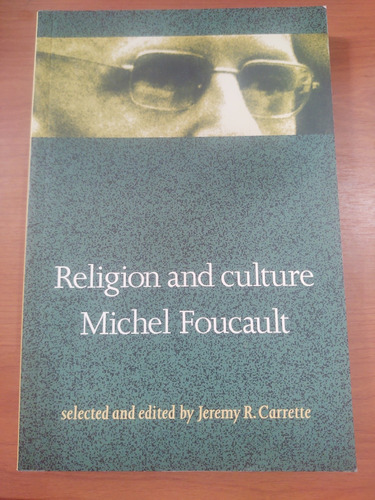 Michel Foucault. Religion And Culture 